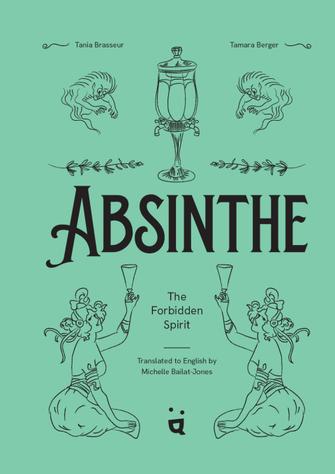 Absinthe: The Forbidden Spirit: An Intoxicating History of the Green Fairy - FULL INSTANT DOWNLOAD | PDF DOCX EPUB
