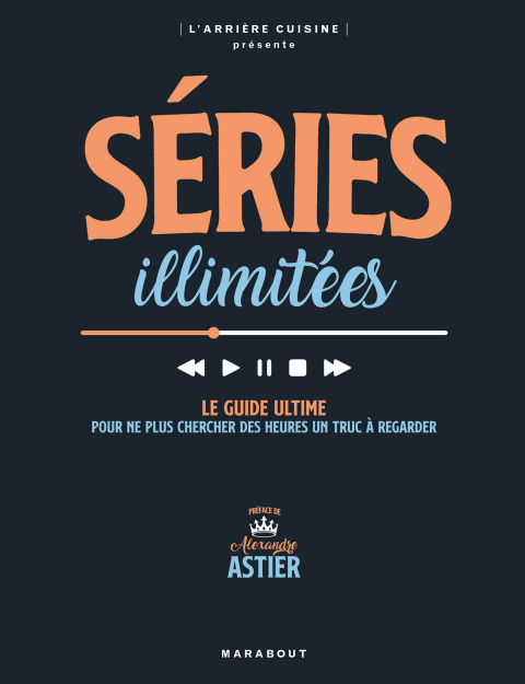 Séries illimitées: Le guide ultime pour ne plus chercher des heures un truc à regarder - FULL INSTANT DOWNLOAD | PDF DOCX EPUB