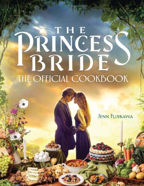 The Princess Bride: The Official Cookbook - FULL INSTANT DOWNLOAD | PDF DOCX EPUB