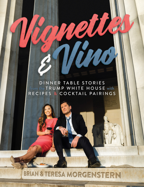 Vignettes & Vino: Dinner Table Stories from the Trump White House with Recipes & Cocktail Pairings - FULL INSTANT DOWNLOAD | PDF DOCX EPUB