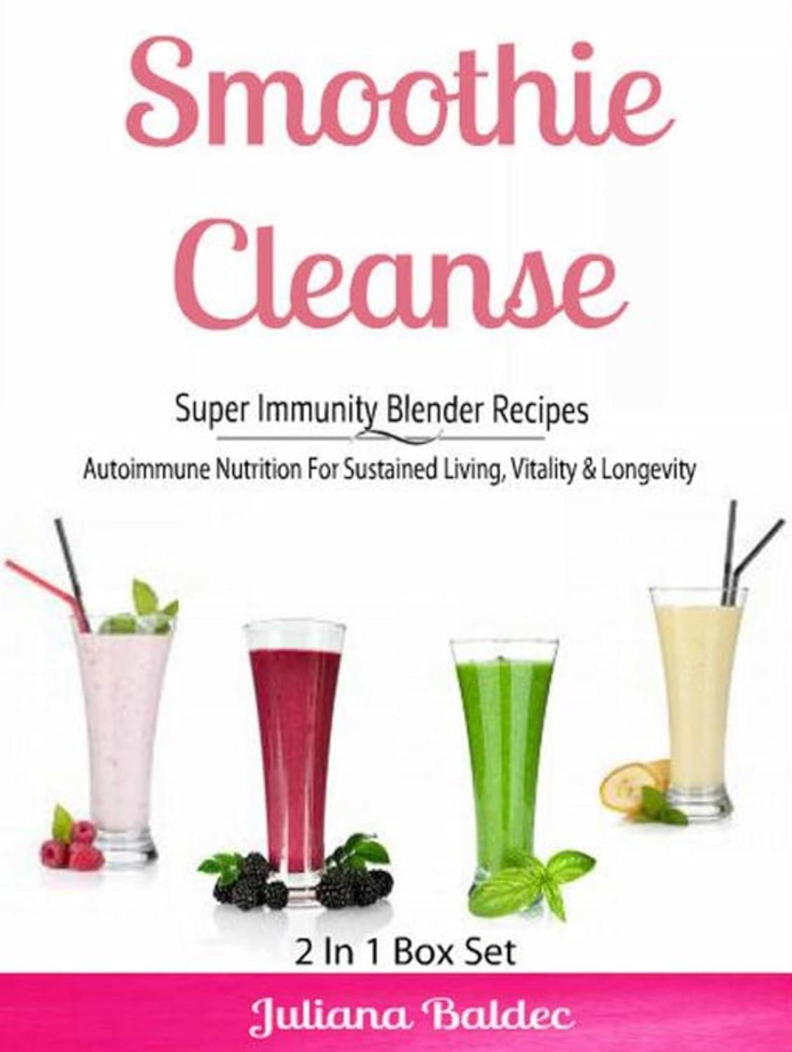 Smoothie Cleanse: Super Immunity Blender Recipes - FULL INSTANT DOWNLOAD | PDF DOCX EPUB