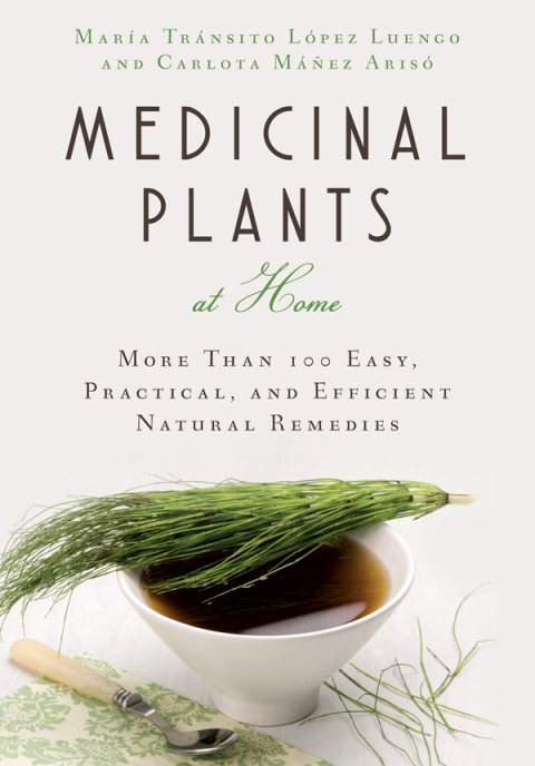 Medicinal Plants at Home: More Than 100 Easy, Practical, and Efficient Natural Remedies - FULL INSTANT DOWNLOAD | PDF DOCX EPUB