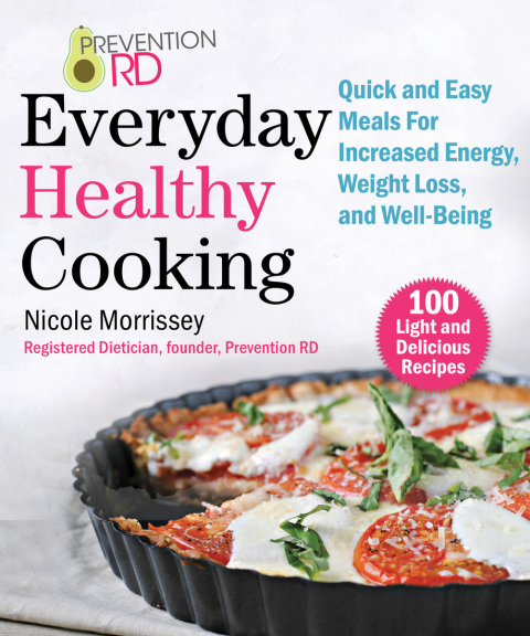 Prevention RD's Everyday Healthy Cooking: Quick and Easy Meals for Increased Energy, Weight Loss, and Well-Being - FULL INSTANT DOWNLOAD | PDF DOCX EPUB