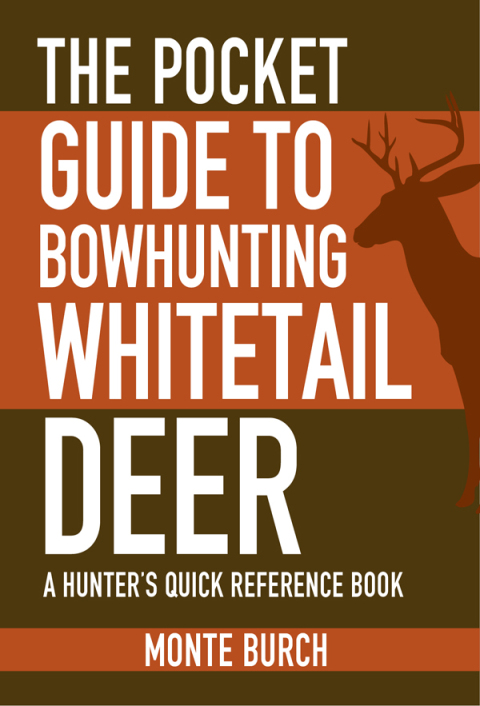 The Pocket Guide to Bowhunting Whitetail Deer: A Hunter's Quick Reference Book - FULL INSTANT DOWNLOAD | PDF DOCX EPUB