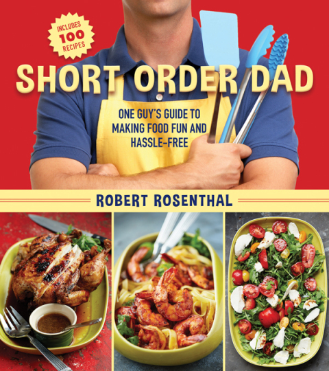 Short Order Dad: One Guy's Guide to Making Food Fun and Hassle-Free - FULL INSTANT DOWNLOAD | PDF DOCX EPUB