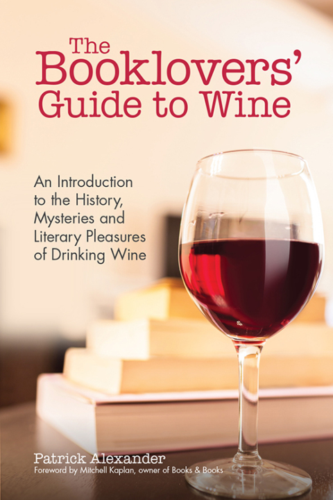 The Booklovers' Guide To Wine: An Introduction to the History, Mysteries and Literary Pleasures of Drinking Wine (Wine Book, Guide to Wine) - FULL INSTANT DOWNLOAD | PDF DOCX EPUB