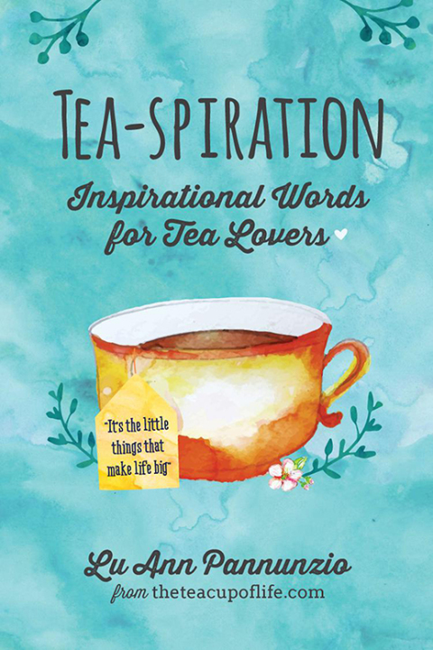 Tea-spiration: Inspirational Words for Tea Lovers - FULL INSTANT DOWNLOAD | PDF DOCX EPUB