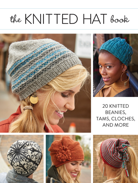 The Knitted Hat Book: 20 Knitted Beanies, Tams, Cloches, and More - FULL INSTANT DOWNLOAD | PDF DOCX EPUB