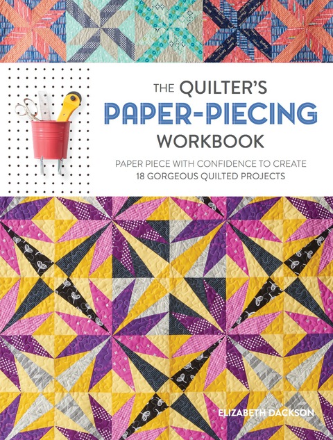 The Quilter's Paper-Piecing Workbook - FULL INSTANT DOWNLOAD | PDF DOCX EPUB