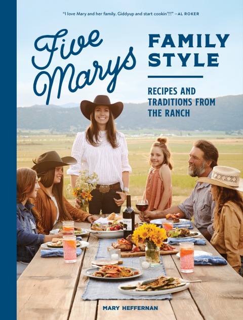 Five Marys Family Style: Recipes and Traditions from the Ranch - FULL INSTANT DOWNLOAD | PDF DOCX EPUB