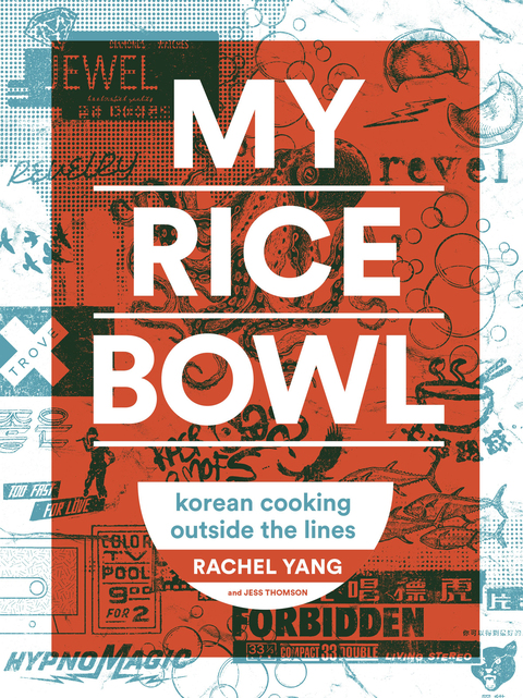 My Rice Bowl: Korean Cooking Outside the Lines - FULL INSTANT DOWNLOAD | PDF DOCX EPUB