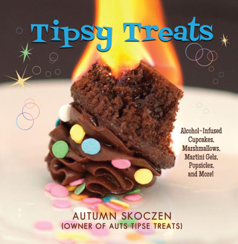 Tipsy Treats: Alcohol-Infused Cupcakes, Marshmallows, Martini Gels, and More! - FULL INSTANT DOWNLOAD | PDF DOCX EPUB