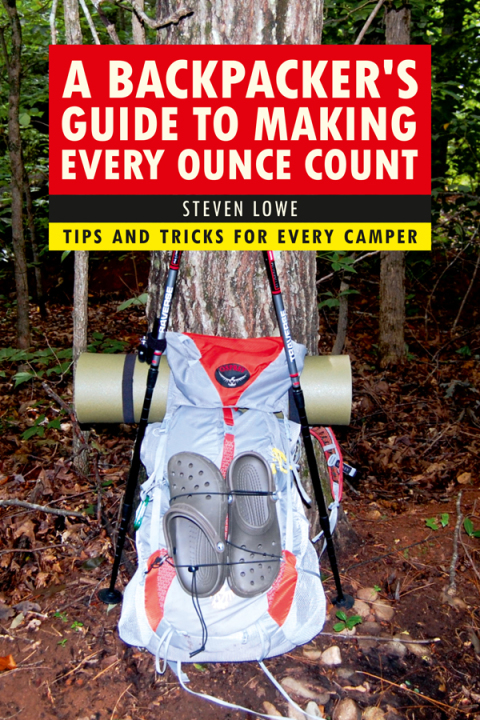 A Backpacker's Guide to Making Every Ounce Count: Tips and Tricks for Every Hike - FULL INSTANT DOWNLOAD | PDF DOCX EPUB