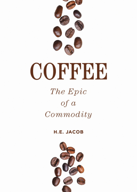 Coffee: The Epic of a Commodity - FULL INSTANT DOWNLOAD | PDF DOCX EPUB