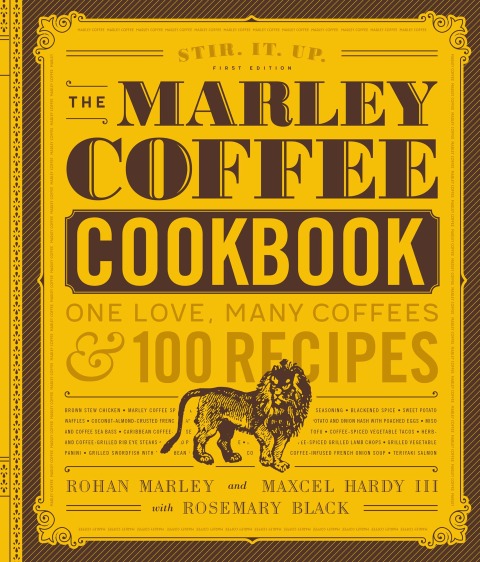 The Marley Coffee Cookbook: One Love, Many Coffees, and 100 Recipes - FULL INSTANT DOWNLOAD | PDF DOCX EPUB