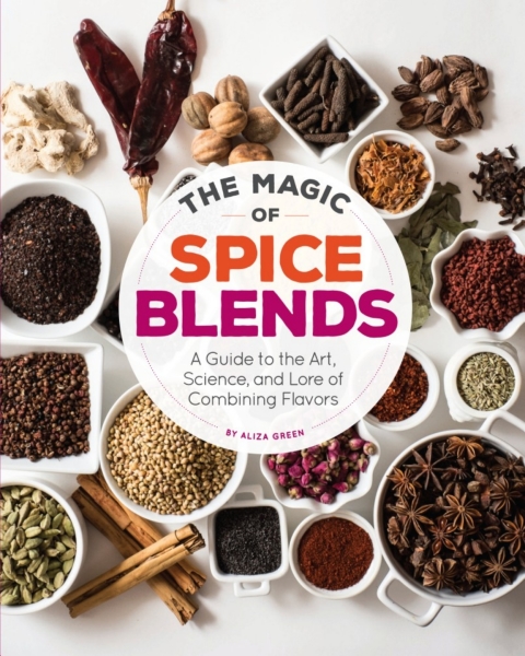 The Magic of Spice Blends: A Guide to the Art, Science, and Lore of Combining Flavors - FULL INSTANT DOWNLOAD | PDF DOCX EPUB