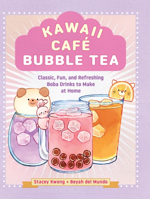 Kawaii Café Bubble Tea: Classic, Fun, and Refreshing Boba Drinks to Make at Home - FULL INSTANT DOWNLOAD | PDF DOCX EPUB