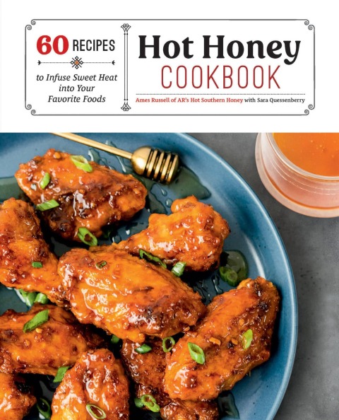 Hot Honey Cookbook: 60 Recipes to Infuse Sweet Heat into Your Favorite Foods - FULL INSTANT DOWNLOAD | PDF DOCX EPUB