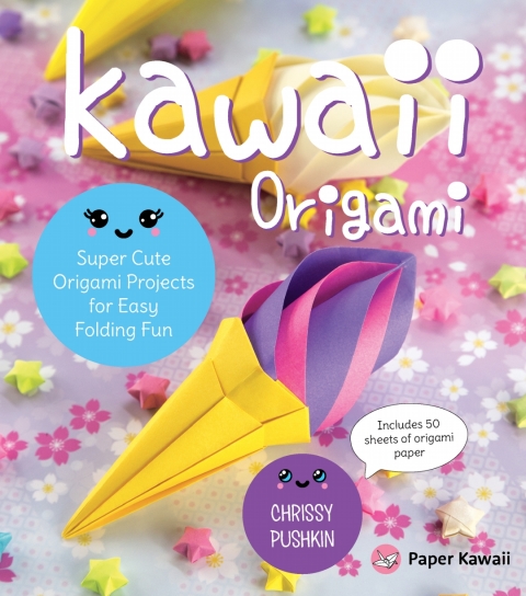 Kawaii Origami: Super Cute Origami Projects for Easy Folding Fun - FULL INSTANT DOWNLOAD | PDF DOCX EPUB
