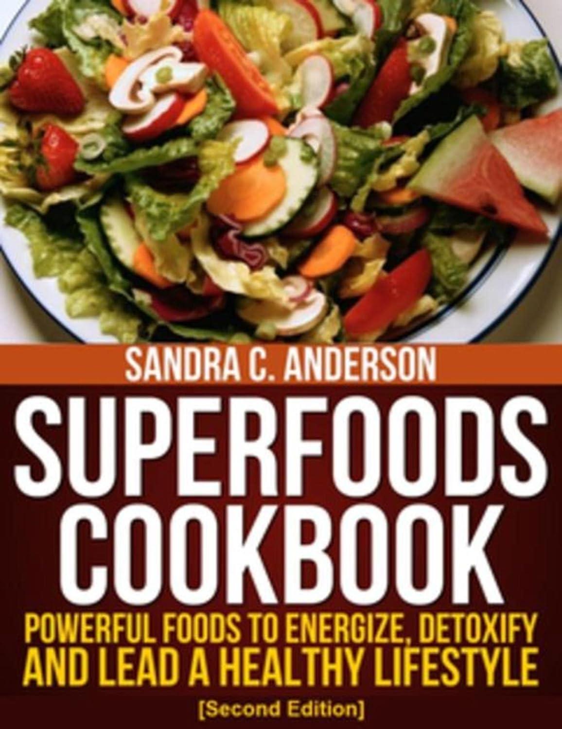 Superfoods Cookbook, 2nd Edition - FULL INSTANT DOWNLOAD | PDF DOCX EPUB