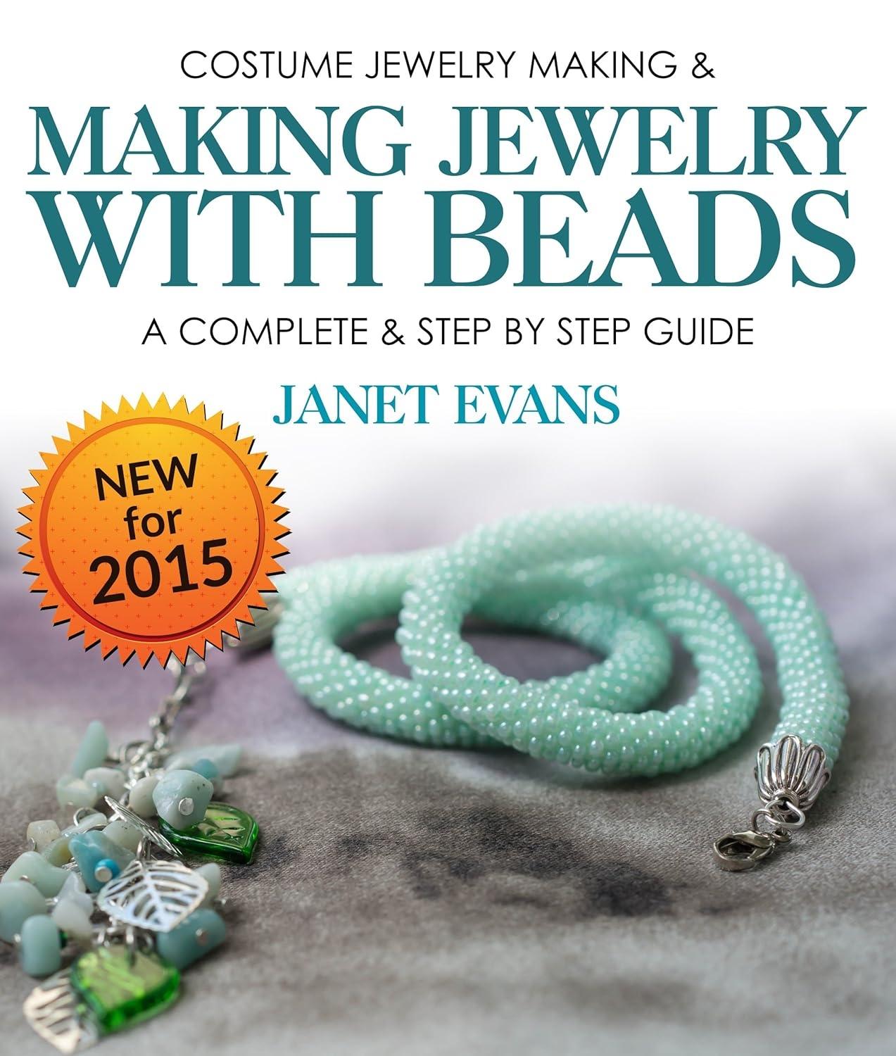 Costume Jewelry Making & Making Jewelry With Beads : A Complete & Step by Step Guide: (Special 2 In 1 Exclusive Edition) - FULL INSTANT DOWNLOAD | PDF DOCX EPUB