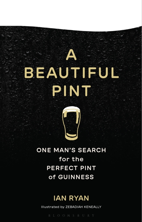 A Beautiful Pint: One Man's Search for the Perfect Pint of Guinness, 1st Edition - FULL INSTANT DOWNLOAD | PDF DOCX EPUB