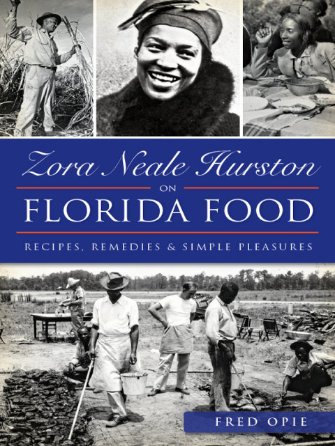 Zora Neale Hurston on Florida Food: Recipes, Remedies & Simple Pleasures - FULL INSTANT DOWNLOAD | PDF DOCX EPUB