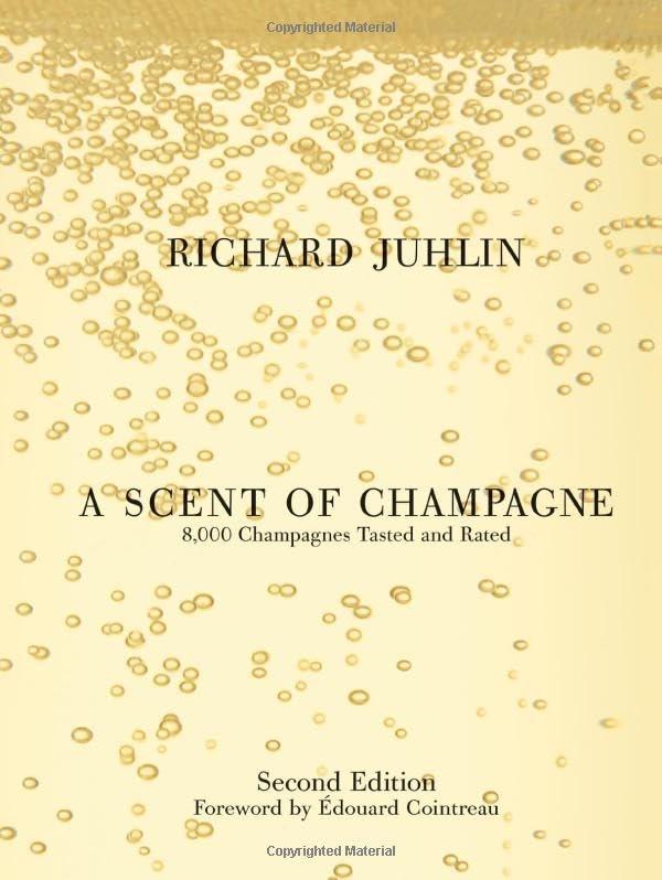 A Scent of Champagne: 8,000 Champagnes Tasted and Rated, 2nd Edition - FULL INSTANT DOWNLOAD | PDF DOCX EPUB