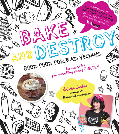 Bake and Destroy: Good Food for Bad Vegans - FULL INSTANT DOWNLOAD | PDF DOCX EPUB
