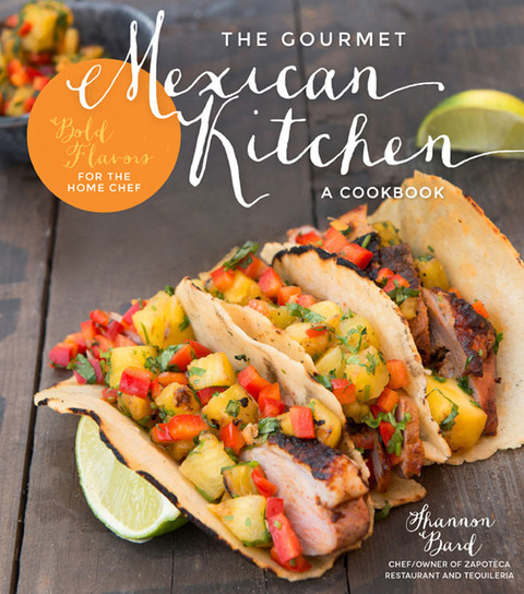 The Gourmet Mexican Kitchen- A Cookbook: Bold Flavors For the Home Chef - FULL INSTANT DOWNLOAD | PDF DOCX EPUB