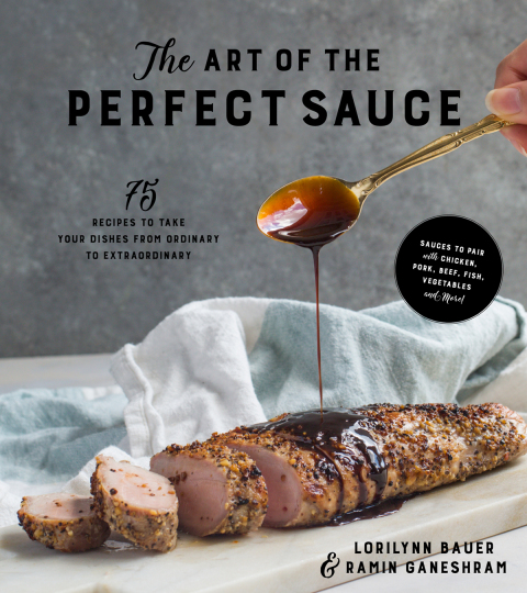 The Art of the Perfect Sauce: 75 Recipes to Take Your Dishes from Ordinary to Extraordinary - FULL INSTANT DOWNLOAD | PDF DOCX EPUB