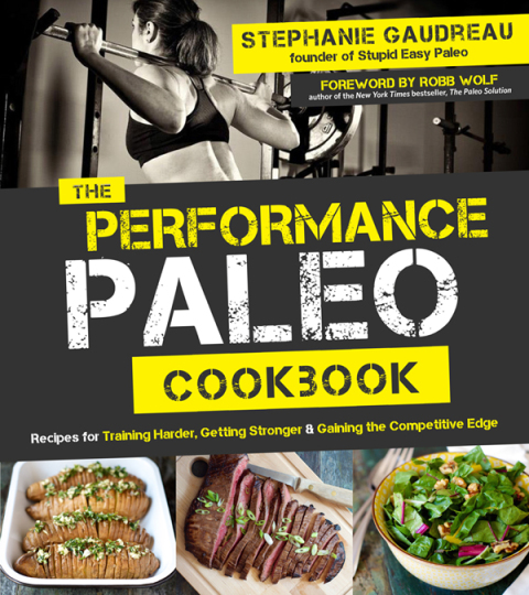 The Performance Paleo Cookbook: Recipes for Training Harder, Getting Stronger and Gaining the Competitive Edge - FULL INSTANT DOWNLOAD | PDF DOCX EPUB