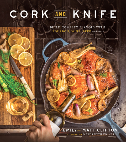 Cork and Knife: Build Complex Flavors with Bourbon, Wine, Beer and More - FULL INSTANT DOWNLOAD | PDF DOCX EPUB