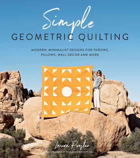 Simple Geometric Quilting: Modern, Minimalist Designs for Throws, Pillows, Wall Decor and More - FULL INSTANT DOWNLOAD | PDF DOCX EPUB