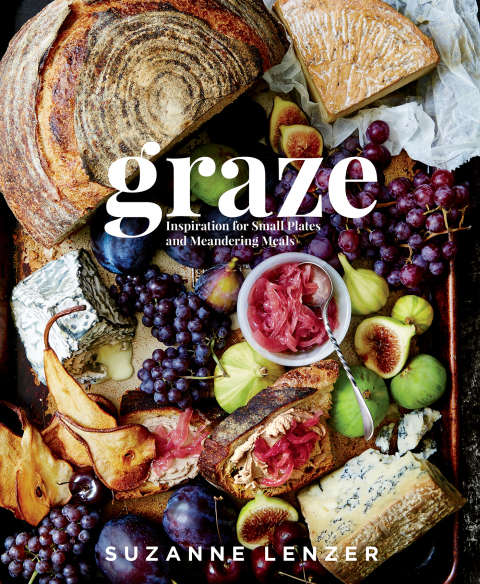 Graze: Inspiration for Small Plates and Meandering Meals: A Charcuterie Cookbook - FULL INSTANT DOWNLOAD | PDF DOCX EPUB