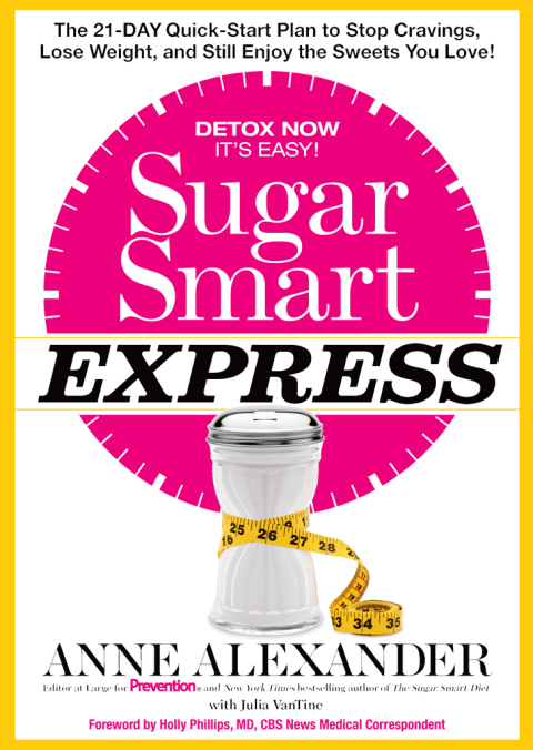 Sugar Smart Express: The 21-Day Quick Start Plan to Stop Cravings, Lose Weight, and Still Enjoy the Sweets You Love! - FULL INSTANT DOWNLOAD | PDF DOCX EPUB