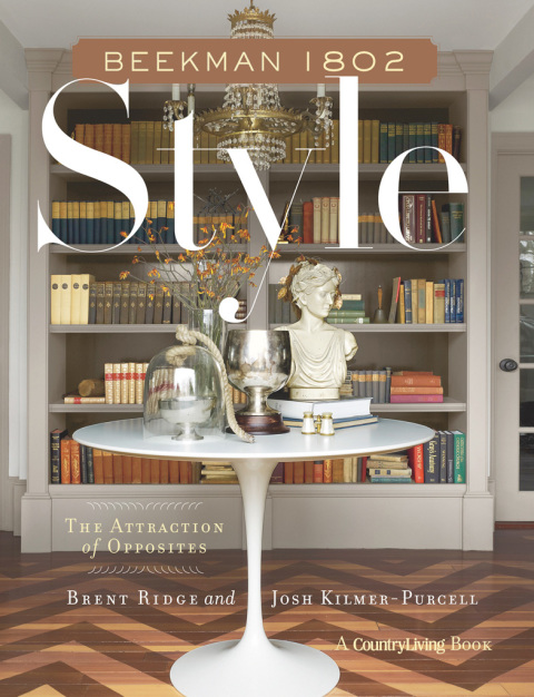 Beekman 1802 Style: The Attraction of Opposites - FULL INSTANT DOWNLOAD | PDF DOCX EPUB
