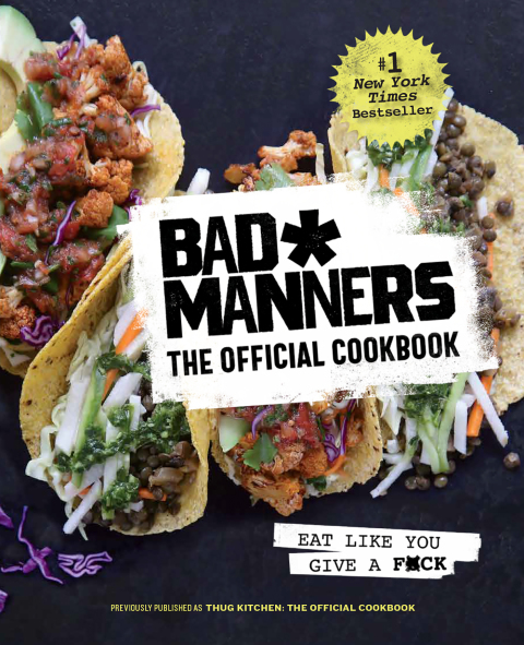 Bad Manners: The Official Cookbook: Eat Like You Give a F*ck: A Vegan Cookbook - FULL INSTANT DOWNLOAD | PDF DOCX EPUB