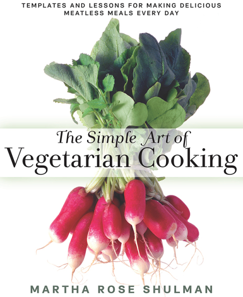 The Simple Art of Vegetarian Cooking: Templates and Lessons for Making Delicious Meatless Meals Every Day: A Cookbook - FULL INSTANT DOWNLOAD | PDF DOCX EPUB
