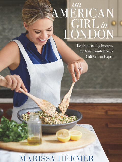 An American Girl in London: 120 Nourishing Recipes for Your Family from a Californian Expat: A Cookbook - FULL INSTANT DOWNLOAD | PDF DOCX EPUB