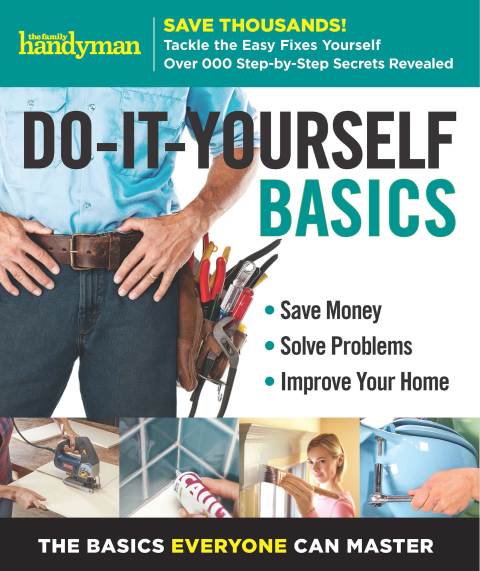 Family Handyman Do-It-Yourself Basics Volume 2 - FULL INSTANT DOWNLOAD | PDF DOCX EPUB