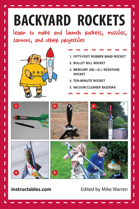 Backyard Rockets: Learn to Make and Launch Rockets, Missiles, Cannons, and Other Projectiles - FULL INSTANT DOWNLOAD | PDF DOCX EPUB