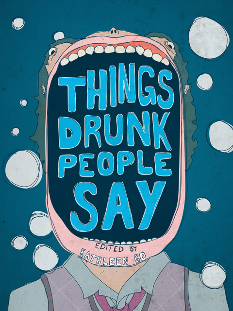 Things Drunk People Say - FULL INSTANT DOWNLOAD | PDF DOCX EPUB