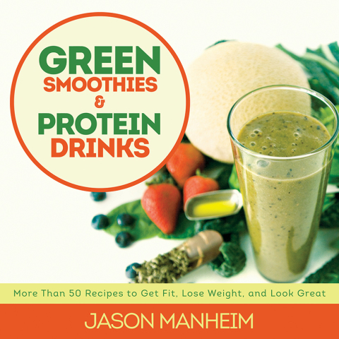 Green Smoothies and Protein Drinks: More Than 50 Recipes to Get Fit, Lose Weight, and Look Great - FULL INSTANT DOWNLOAD | PDF DOCX EPUB
