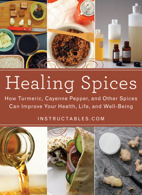 Healing Spices: How Turmeric, Cayenne Pepper, and Other Spices Can Improve Your Health, Life, and Well-Being - FULL INSTANT DOWNLOAD | PDF DOCX EPUB