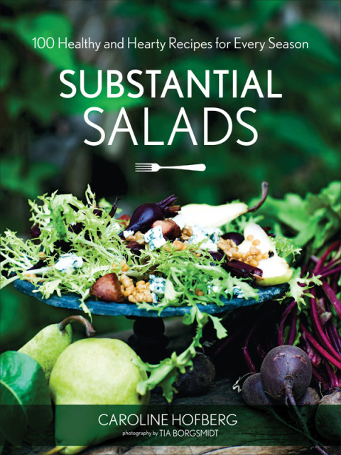 Substantial Salads: 100 Healthy and Hearty Main Courses for Every Season - FULL INSTANT DOWNLOAD | PDF DOCX EPUB