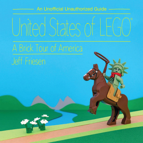 United States of LEGO®: A Brick Tour of America - FULL INSTANT DOWNLOAD | PDF DOCX EPUB
