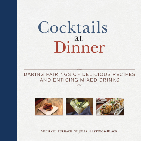 Cocktails at Dinner: Daring Pairings of Delicious Dishes and Enticing Mixed Drinks - FULL INSTANT DOWNLOAD | PDF DOCX EPUB