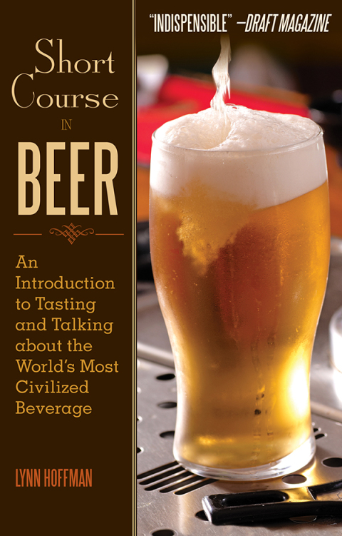 Short Course in Beer: An Introduction to Tasting and Talking about the World's Most Civilized Beverage - FULL INSTANT DOWNLOAD | PDF DOCX EPUB