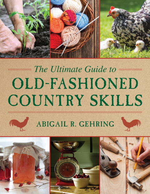 The Ultimate Guide to Old-Fashioned Country Skills - FULL INSTANT DOWNLOAD | PDF DOCX EPUB